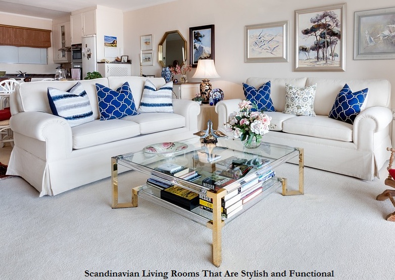 Scandinavian Living Rooms That Are Stylish and Functional
